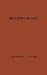Modern Music: A Popular Guide to Greater Musical Enjoyment