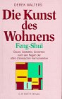 Die Kunst des Wohnens Feng-Shui; Planen, Gestalten, Einrichten nach den Regeln der alten chinesischen Harmonielehre 3502676208 Book Cover