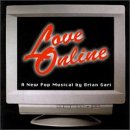 Love Online: A New Pop Musical (1997 Studio Cast) Love Online: A New Pop Musical (1997 Studio Cast)