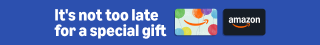 It's not too late for a special gift