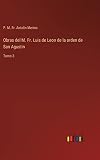 Obras del M. Fr. Luis de Leon de la orden de San Agustin: Tomo 3 (Spanish Edition)