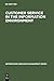 Customer Service in the Information Environment (Information Services Management Series)