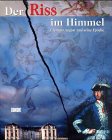 Der Riss im Himmel. Clemens August und seine Epoche. Katalog zum Gesamtprojekt Bonn - Brühl - Köln Der Riss im Himmel. Clemens August und seine Epoche. Katalog zum Gesamtprojekt Bonn - Brühl - Köln