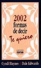 Paperback 2002 formas de decir te quiero [Spanish] Book