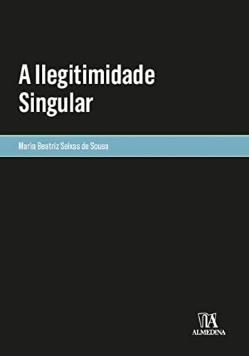 A ilegitimidade singular: