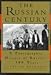 The Russian Century: A Photographic History of Russia's 100 Years