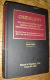 Hardcover Oxidology the Study of Reactive Oxygen Species (Ros) and Their Metabolism in Health and Disease Book