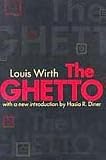 The Ghetto (Studies in Ethnicity) by Louis Wirth (1997-01-01)
