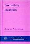 Protocols by Invariants (Cambridge International Series on Parallel Computation, Series Number 7)