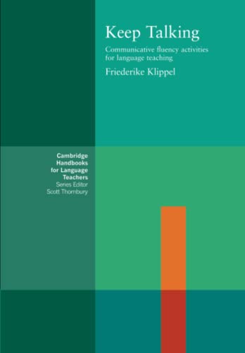 Keep Talking: Communicative Fluency Activities for Language Teaching (Cambridge Handbooks for Language Teachers) view 2