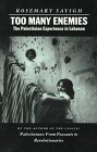 Too Many Enemies: Palestinian Experience in Lebanon 1856490564 Book Cover