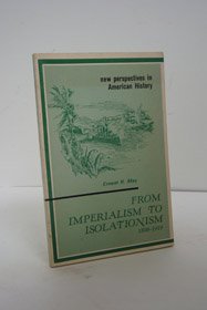 From Imperialism to Isolationism, 1898-1919