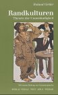 Randkulturen: Theorie der Unansta&Igrave;ndigkeit (German Edition)