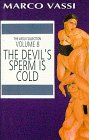 Paperback The Devil's Sperm Is Cold (8) (Vassi Collection) Book