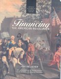 Financing the American Revolution: The American Revolution and the Origins of Wall Street in Contemp 0964263017 Book Cover