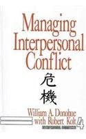 Managing Interpersonal Conflict Managing Interpersonal Conflict book cover