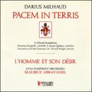 Pacem in Terris / L'Homme Et Son Desir [Audio CD] Milhaud; Abravanel and Utah Symphony