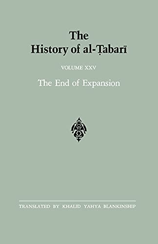 The History of al-Ṭabarī Vol. 25: The End of Expansion: The Caliphate of Hishām A.D. 724-738/A.H. 105-120 (Near Eastern Studies (Dis))