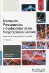 Manual de presupuestos y contabilidad de las corporaciones locales : Adaptado al nuevo régimen contable