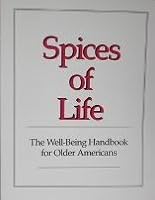 Spices of Life: The Well Being Handbook for Older Americans 0936758279 Book Cover