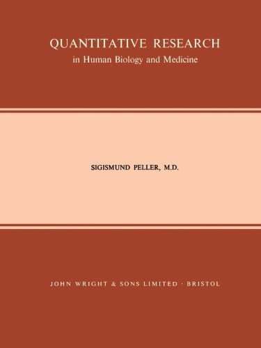 Quantitative Research in Human Biology and Medicine