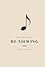 The Album Journal Re/Viewing: Log the music you've listened to and become an expert reviewer
