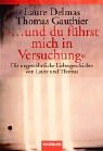 '...und du führst mich in Versuchung'. Die ungewöhnliche Liebesgeschichte von Laure und Thomas. 3442152380 Book Cover