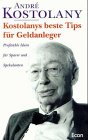 Hardcover Kostolanys beste Geldgeschichten. Profitable Ideen für Geldanleger und Spekulanten [German] Book