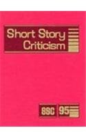 Hardcover Short Story Criticism: Excerpts from Criticism of the Works of Short Fiction Writers Book