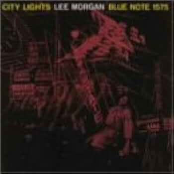 シティ・ライツ／リー・モーガン Amazon.co.jp: シティ・ライツ: Music