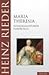 Maria Theresia. Schicksalsstunde Habsburgs - Rieder, Heinz