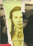 I Have Lived a Thousand Years: Growing up in the Holocaust 1st ...