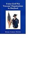 Union Civil War Veteran's Organizations in Maryland 1929806027 Book Cover