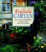 Englische Gärten Eine Reise durch Englands schönste Parks und