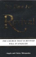 Paperback It's Time for Revival: The Church That is Revived Will Evangelize Book