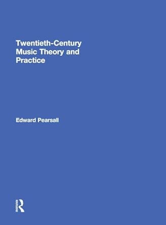 Twentieth-Century Music Theory and Practice book cover