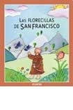 Las Florecillas De San Francisco/ the Flowers of Saint Francis (Mirando Al Cielo) 9500830019 Book Cover