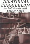Paperback Vocational Curriculum for Individuals With Special Needs: Transition from School to Adulthood Book