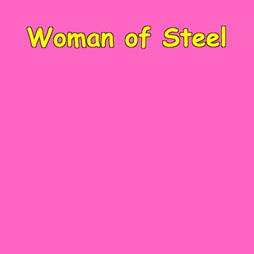 『Woman of Steel | Stress Into Strength Protocol』のカバーアート