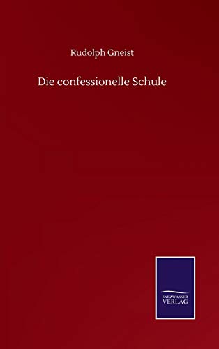 Die confessionelle Schule (German Edition)