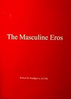 The Masculine Eros 1518414303 Book Cover