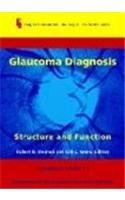 Glaucoma Diagnosis: Structure And Function