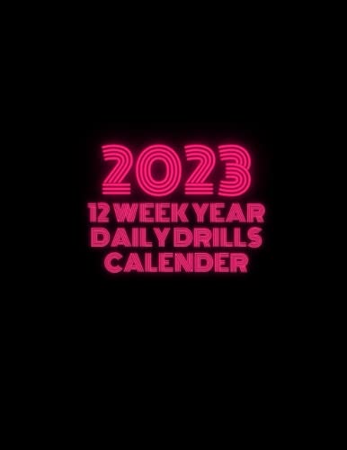 2023 12 Week Year Daily Drills Calendar