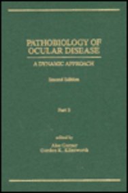 Hardcover Pathobiology of Ocular Disease: A Dynamic Approach, Second Edition (Part B) Book