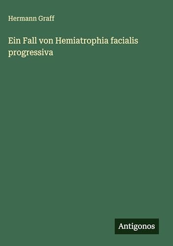 Ein Fall von Hemiatrophia facialis progressiva