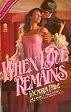 Paperback When Love Remains Book