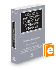 New York Pattern Jury Instructions Companion Handbook, 2024 ed.: Michael A. Rosenhouse ...