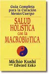 Salud holistica con la macrobiotica