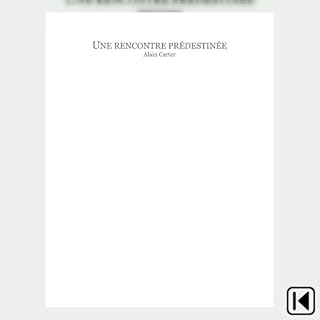 Couverture de Une rencontre pr&eacute;destin&eacute;e