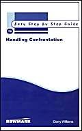 The Easy Step by Step Guide to Handling Confrontation (Easy Step by